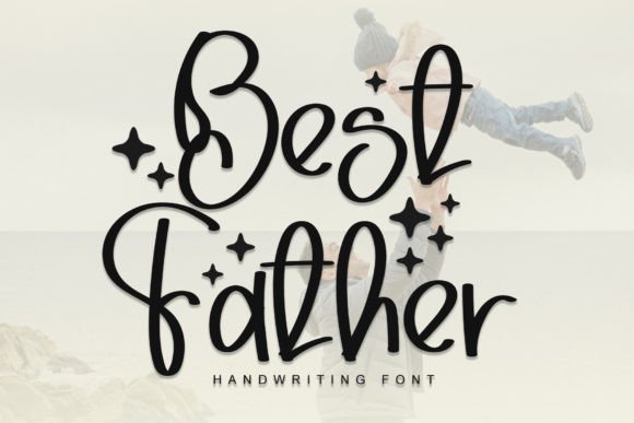 Best Father: A Quirky Font That Adds Joy to Handmade Products
