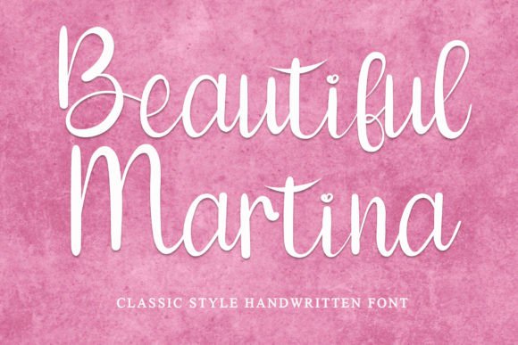 The Elegant Handwritten Look of Beautiful Martina Font