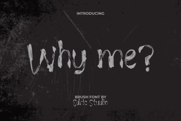 Why Me Font: The Authentic Brush Font for Standout Branding